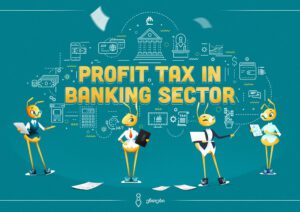 Profit tax in banking sector